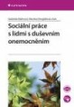 Sociální práce s lidmi s duševním onemocněním - on-line